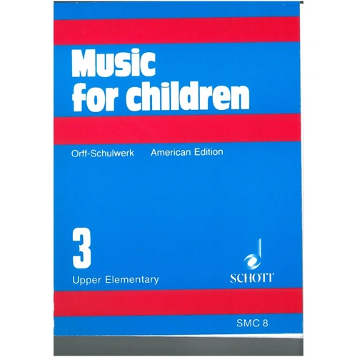 Music for Children Vol 3 American Edition Upper Elementary