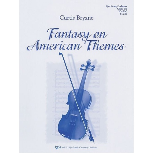 Fantasy on American Themes for String Orchestra, 43 Pages, Includes Land of Rest and Holy Manna, Publisher: Neil A. Kjos Music Company