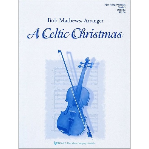 A Celtic Christmas for String Orchestra by Neil A. Kjos Music Company