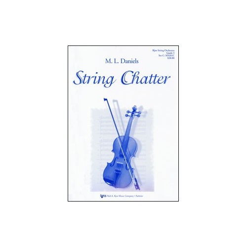 String Chatter for String Orchestra - Ternary Form with Spiccato Sections, 1 Page, Published by Neil A. Kjos Music Company