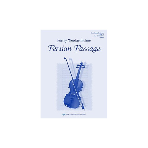 Persian Passage for String Orchestra - 56 Pages - Neil A. Kjos Music Company