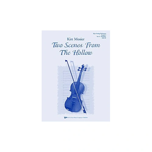 Two Scenes from the Hollow for String Orchestra by Kirt Mosier