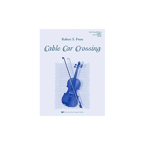 Cable Car Crossing for String Orchestra