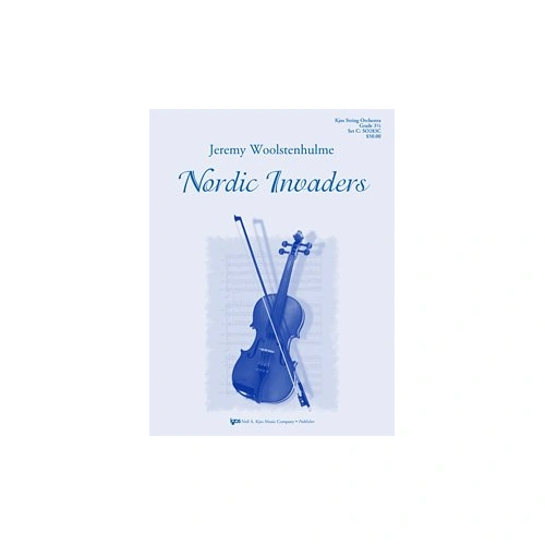Nordic Invaders - String Orchestra Composition by Neil A. Kjos Music Company, 51 Pages