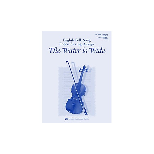 The Water is Wide for String Orchestra by Neil A. Kjos Music Company