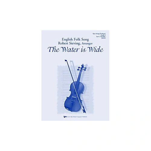 The Water is Wide for String Orchestra - Neil A. Kjos Music Company