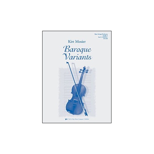 Baroque Variants for String Orchestra by Neil A. Kjos Music Company, 74 Pages
