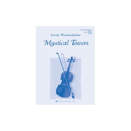 Mystical Towers for String Orchestra by Jeremy Woolstenhulme