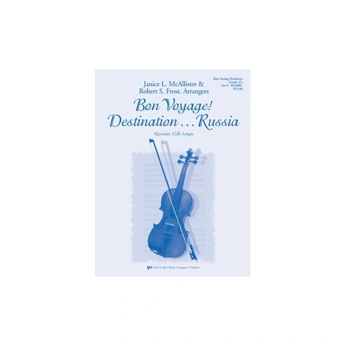 Bon Voyage! Destination Russia for String Orchestra