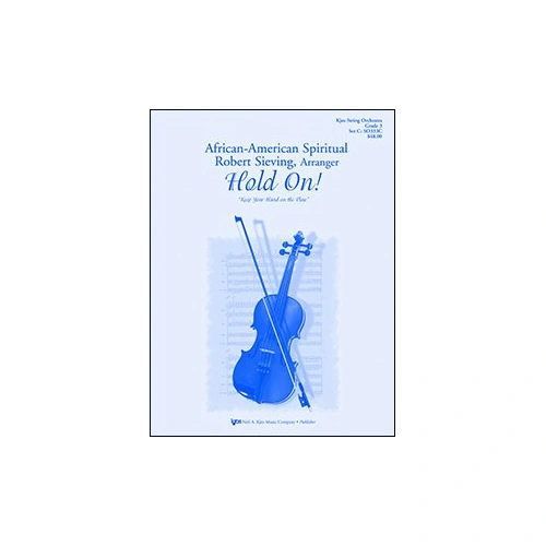 Hold On! - Score for String Orchestra by Neil A. Kjos Music Company