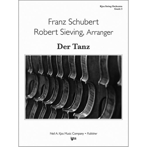 Der Tanz - Score for String Orchestra by Franz Schubert, Arranged by Robert Sieving, 2:30 Duration, G Major, 1 Page