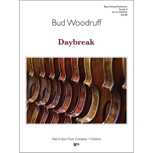 Daybreak for String Orchestra by Bud Woodruff - Score and Parts, 2:48 Duration, Published by Neil A. Kjos Music Company