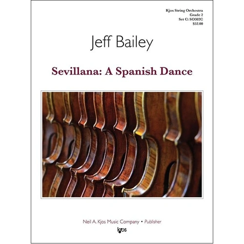 Sevillana: A Spanish Dance for String Orchestra by Jeff Bailey - Score and Parts, Duration 2:40, Includes Tambourine and Castanets