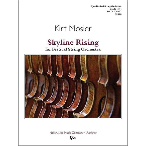 Skyline Rising Festival String Orchestra Grades 1, 3 & 4 by Neil A. Kjos Music Company, 165 Pages