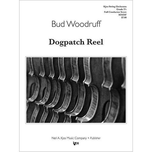 Dogpatch Reel SO Gr2.5 Score for String Orchestra by Neil A. Kjos Music Company, 8 Pages
