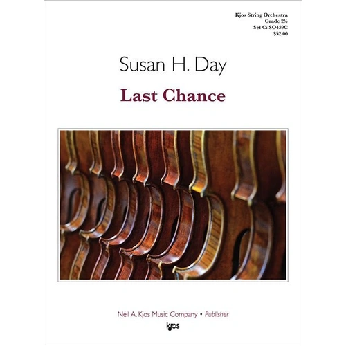 Last Chance for String Orchestra by Susan H. Day, 39 Pages, Published by Neil A. Kjos Music Company