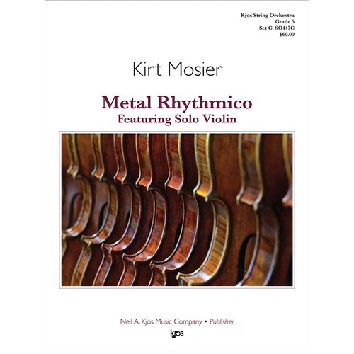 Metal Rhythmico for Solo Violin - Kirt Mosier, String Orchestra, 65 Pages, Neil A. Kjos Music Company