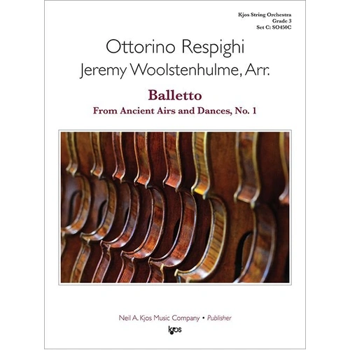 Balletto from Ancient Airs and Dances No. 1, Arr. Jeremy Woolstenhulme, String Orchestra, Score and Parts, Publisher: Neil A. Kjos Music Company