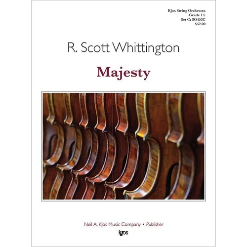 Majesty for String Orchestra by R. Scott Whittington - G Major, 1st Position, 3/4 Meter, 1 Page, Neil A. Kjos Music Company