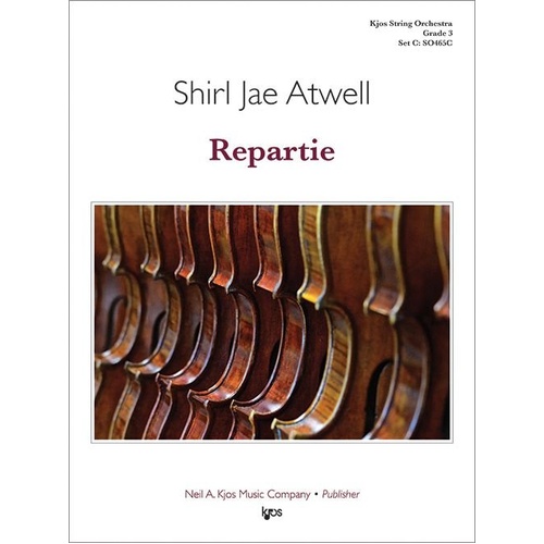 Repartie for String Orchestra by Shirl Jae Atwell, Neil A. Kjos, Score and Parts, 39 Pages