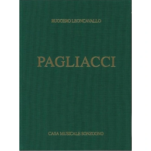 Pagliacci Vocal Score by Ruggero Leoncavallo, Casa Musicale Sonzogno