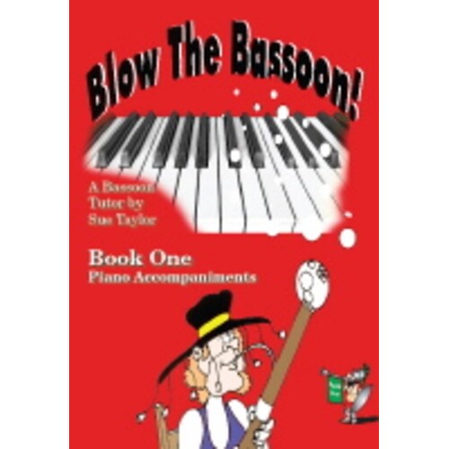 Blow The Bassoon Book 1 Piano Accomp (Spiral Bound Book)