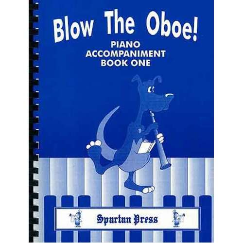 Blow The Oboe Book 1 Piano Accomp (Spiral Bound Book)