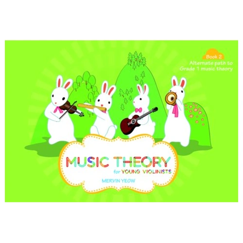 Music Theory for Young Violinists Book 2 by Mervin Yeow