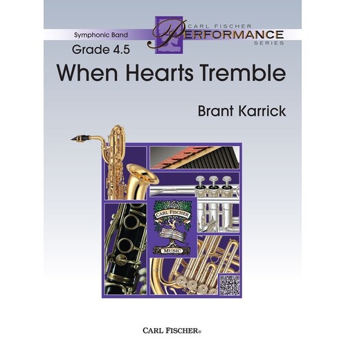 When Hearts Tremble Concert Band 3.5 Score/Parts