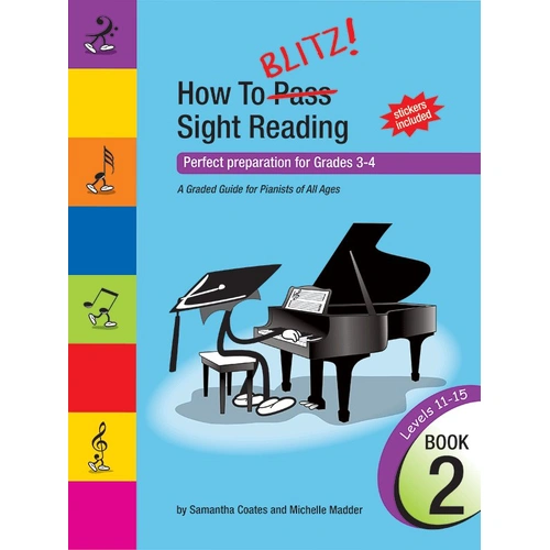 How to Blitz! Sight Reading Book 2 for Grade 3-4 Pianists