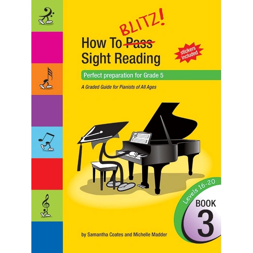 How to Blitz Sight Reading Book 3 (Grade 5) by Michelle Madder & Samantha Coates, 80 pages, suitable for piano students completing Books 1 & 2.