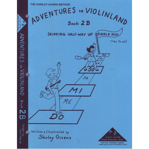 Adventures in Violinland Book 2B by Shirley Givens, 81 Pages, Violin, M&M Publisher, Major Triad, Double Stops, Clear String Crossing
