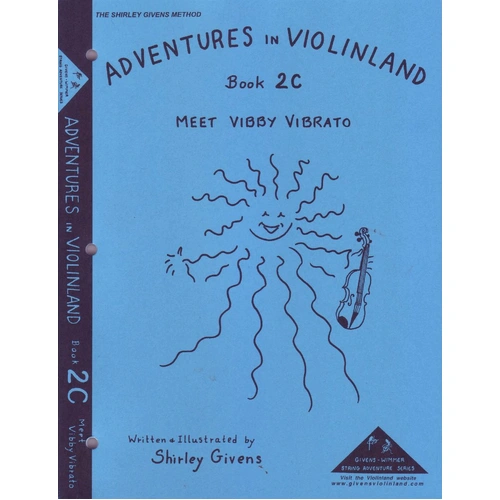 Adventures in Violinland Book 2C by Shirley Givens - Violin Vibrato Guide with Exercises, 82 Pages, M&M Publisher