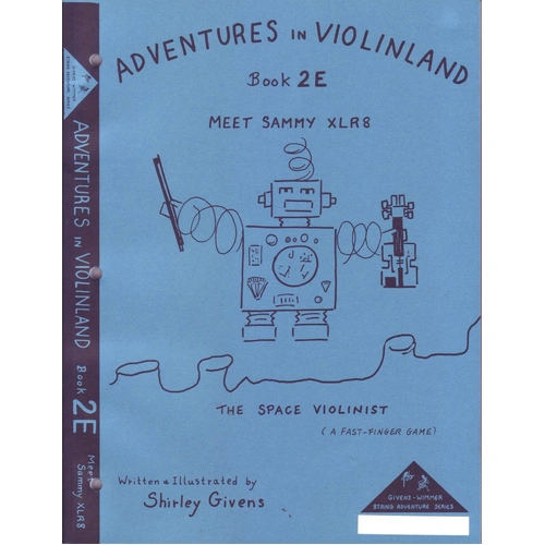 Adventures in Violinland Book 2E by Shirley Givens - Violin Series, 46 Pages, Publisher M&M