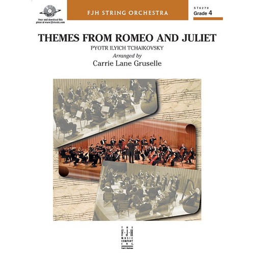 Themes from Romeo and Juliet for String Orchestra by Carrie Lane Gruselle