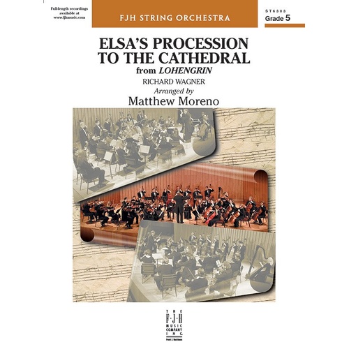 Elsa's Procession to the Cathedral for String Orchestra by Richard Wagner, Arranged by Matt Moreno