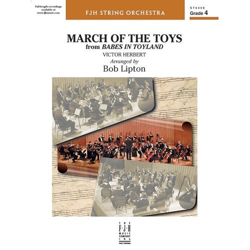 March of the Toys for String Orchestra, Arranged by Bob Lipton, Published by FJH Music Company