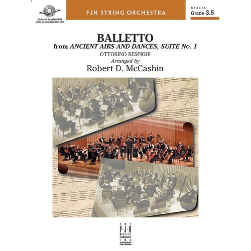 Balletto (Ancient Airs & Dances) SO3.5 SC/PTS by Respighi, Arranged by McCashin for String Orchestra, FJH Music Company, 1 Page