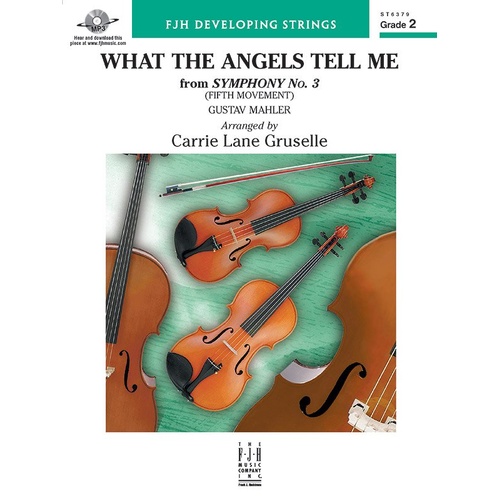 What the Angels Tell Me for String Orchestra by Gustav Mahler, Arranged by Carrie Lane Gruselle