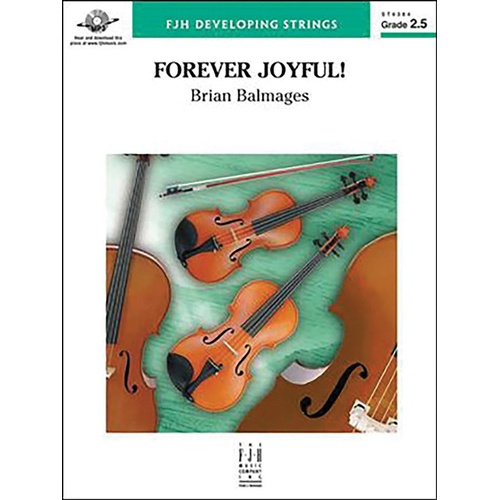 Forever Joyful! SO2.5 SC/PTS by Brian Balmages - FJH Music Company, 1 Page