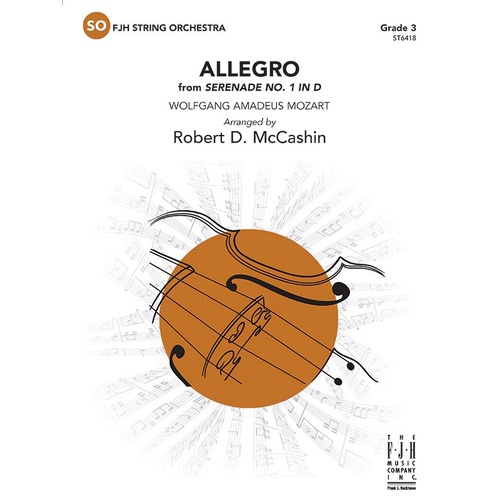 Allegro from Serenade No. 1 in D by Mozart for String Orchestra, Arranged by Robert D. McCashin, FJH Music Company, 1 Page