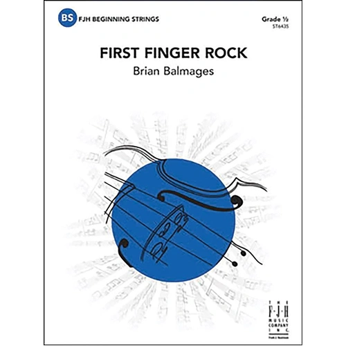 First Finger Rock SO0.5 SC/PTS by Brian Balmages, FJH Music Company, 1 Page, Open Strings & First Finger, Optional Drum Set Part