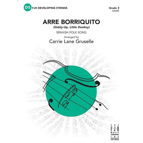Arre Borriquito for String Orchestra arranged by Carrie Lane Gruselle