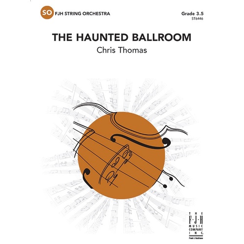 The Haunted Ballroom for String Orchestra SO3.5 SC/PTS