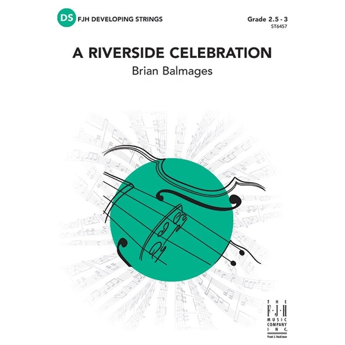 A Riverside Celebration SO2.5-3 SC/PTS by Brian Balmages, FJH Music Company, 1 page