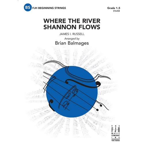 Where the River Shannon Flows String Orchestra Arrangement by Brian Balmages