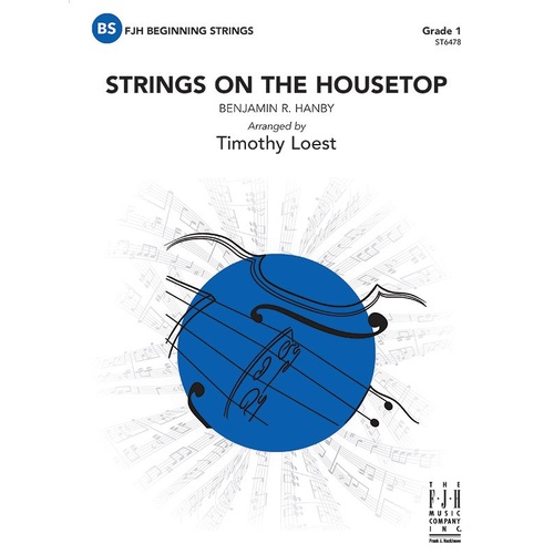 Strings on the Housetop SO1 SC/PTS - String Orchestra Arrangement by Timothy Loest