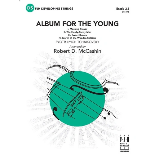 Album for the Young SO2.5 String Orchestra Score and Parts by Tchaikovsky, Arranged by McCashin