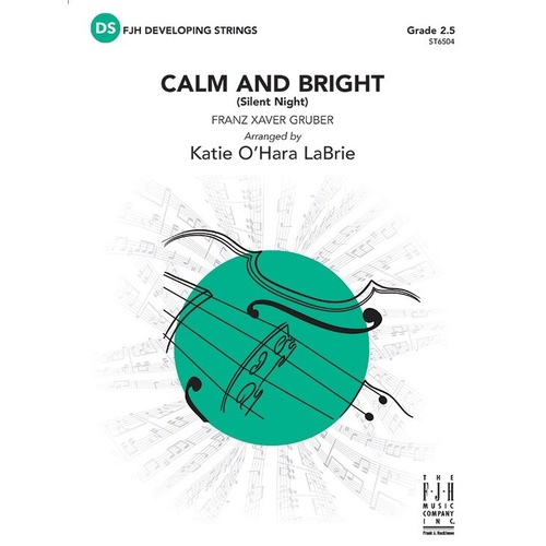 Calm and Bright (Silent Night) SO2.5 String Orchestra Score and Parts