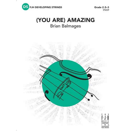 (You Are) Amazing SO2.5-3 SC/PTS by Brian Balmages, FJH Music Company, 1 Page